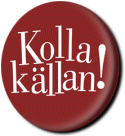 Kolla källan!